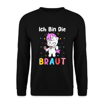 Ich bin die Braut Einhorn JGA Hochzeit Geschen - Unisex Pullover - Schwarz - Vorne - Alina (178cm) & Michal (187cm)