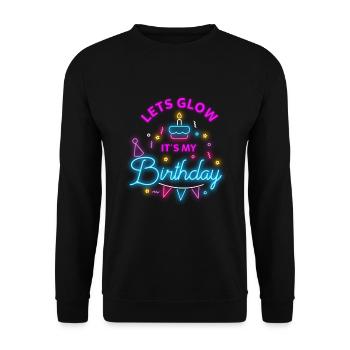 Lets Glow Party Its My Birthday Party Gift Idea - Unisex Pullover - Schwarz - Vorne - Alina (178cm) & Michal (187cm)