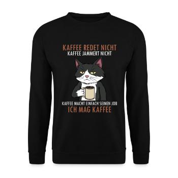 Kaffee redet nicht Kaffee jammert nicht Katze - Unisex Pullover - Schwarz - Vorne - Alina (178cm) & Michal (187cm)