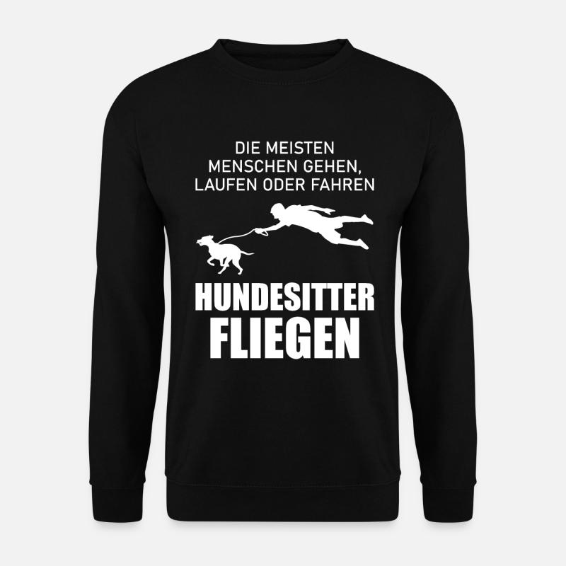 Hundesitter Dogsitter Lustiger Spruch Geschenk - Unisex Pullover - Schwarz