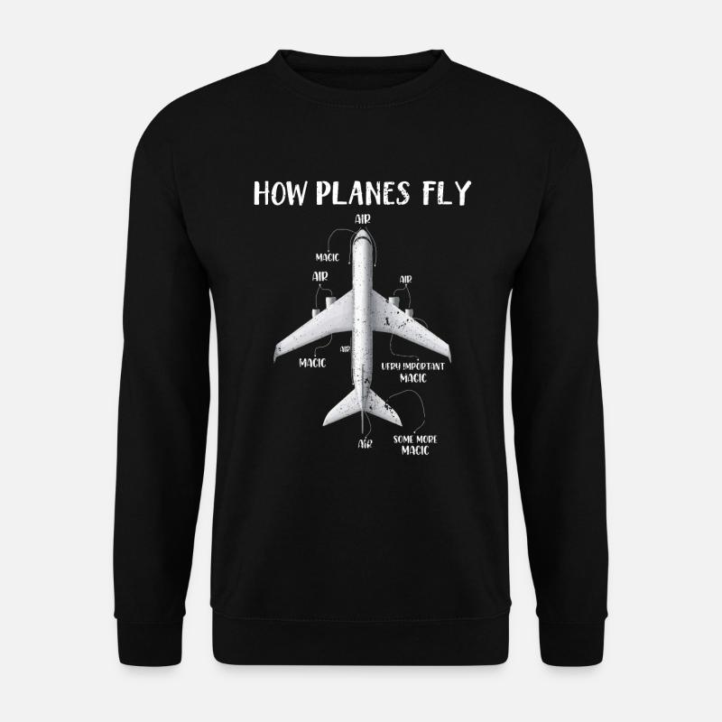 Wie Flugzeuge fliegen Magie Aerospace Geschenk - Unisex Pullover - Schwarz