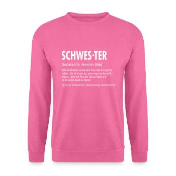 Schwester Definition Geschenk für Schwester - Unisex Pullover - Pink - Vorne