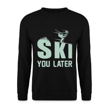 Ski you later Skiing Ski Holiday Winter Funny - Unisex Sweatshirt - black - Front - Alina (178cm) & Michal (187cm)