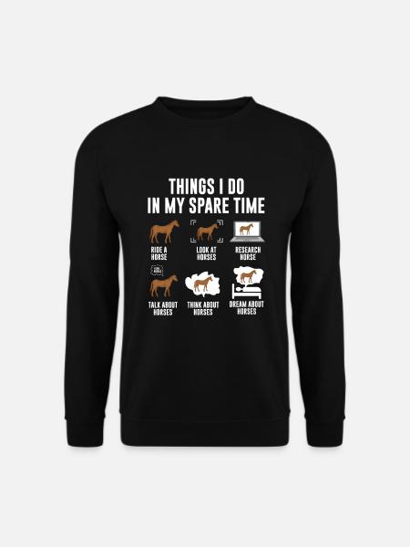 Things I Do in My Spare Time Ride a Horse - Unisex Sweatshirt - black