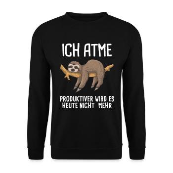Ich atme produktiver wird's nicht Faultier Arbeit - Unisex Pullover - Schwarz - Vorne - Alina (178cm) & Michal (187cm)