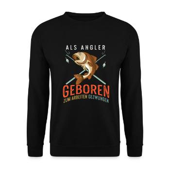Zum angeln geboren zum arbeiten gezwungen - Unisex Pullover - Schwarz - Vorne - Alina (178cm) & Michal (187cm)