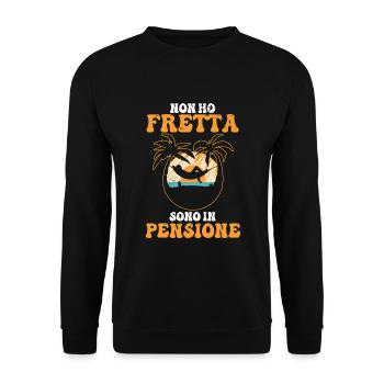 Non ho Fretta Sono in Pensione Maglietta Regalo - Unisex Pullover - Schwarz - Vorne - Alina (178cm) & Michal (187cm)