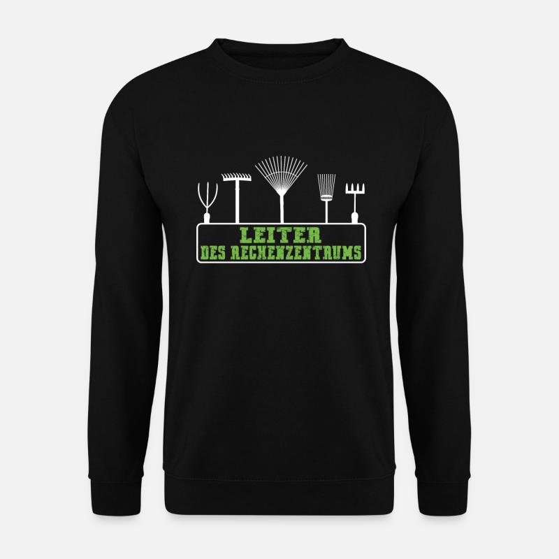 Leiter des Rechenzentrums Gärtner Garten Arbeit - Unisex Pullover - Schwarz