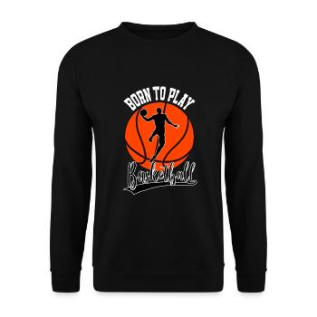 Geboren zum Basketball Spieler Basketballer - Unisex Pullover - Schwarz - Vorne - Alina (178cm) & Michal (187cm)