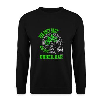 Fahrrad Radfahrer Der Arzt sagt es ist unheilbar - Unisex Pullover - Schwarz - Vorne - Alina (178cm) & Michal (187cm)