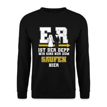 Er Ist Der Depp Jga Junggesellenabschied Männer - Unisex Pullover - Schwarz - Vorne - Alina (178cm) & Michal (187cm)
