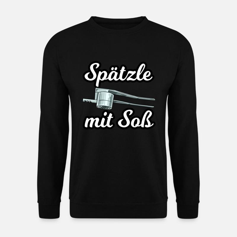 Spätzle mit Soß für einen Schwabe Stuttgarter - Unisex Pullover - Schwarz