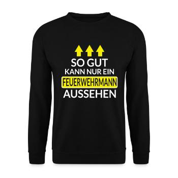 So Gut Kann Nur Ein Feuerwehrmann Aussehen Spruch - Unisex Pullover - Schwarz - Vorne - Alina (178cm) & Michal (187cm)