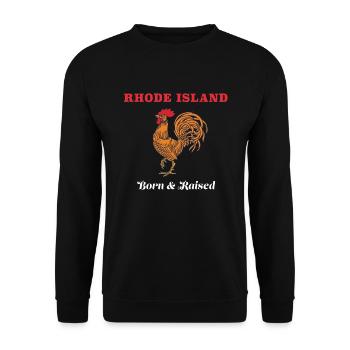 Rhode Island Born And Raised Red Rooster Hahn - Unisex Sweatshirt - black - Front - Alina (178cm) & Michal (187cm)