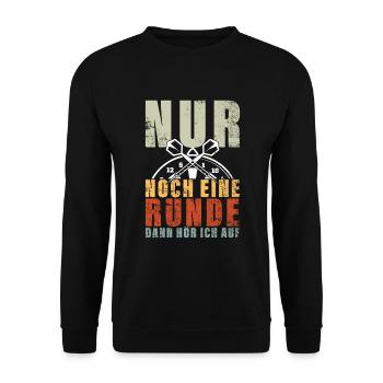 Nur Noch Eine Runde Dann Hör Ich Auf Dart Spruch - Unisex Pullover - Schwarz - Vorne - Alina (178cm) & Michal (187cm)