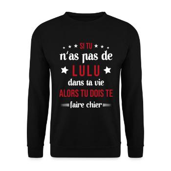 Si Tu N'as Pas De Lulu Dans Ta Vie Cadeau - Sweat-shirt Unisexe - noir - Devant - Alina (178cm) & Michal (187cm)
