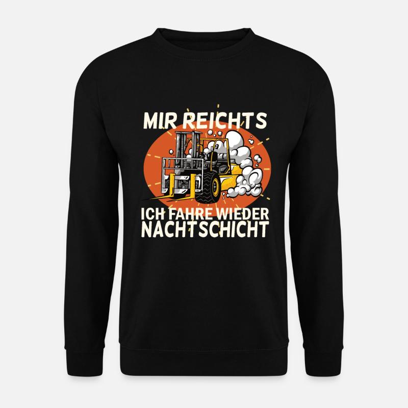 Staplerfahrer Nachtschicht Stapler Geschenk - Unisex Pullover - Schwarz