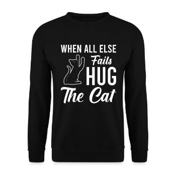 When all else fails, embrace the cat - cat - Unisex Sweatshirt - black - Front - Alina (178cm) & Michal (187cm)