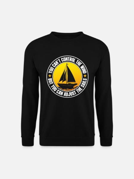 Segel Spruch Segeln Segler Ozean See Meer - Unisex Pullover - Schwarz