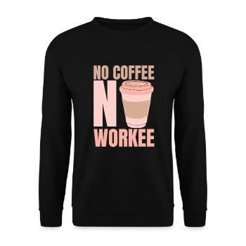 No coffee No work - coffee - Unisex Sweatshirt - black - Front - Alina (178cm) & Michal (187cm)