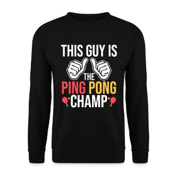 Ce gars est le champion de ping-pong - Sweat-shirt Unisexe - noir - Devant - Alina (178cm) & Michal (187cm)