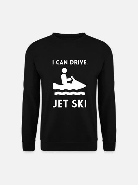 I can go jet skiing - Unisex Sweatshirt - black