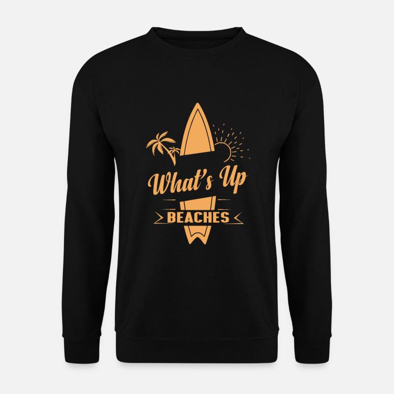 What ́s Up Beaches - Surfers - Unisex Sweatshirt - black