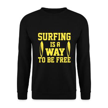 Surfen Ist Ein Weg, Um Frei Zu Sein - Surfen - Unisex Pullover - Schwarz - Vorne - Alina (178cm) & Michal (187cm)