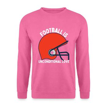 Football Ist Bedingungslose Liebe - Fußball - Unisex Pullover - Pink - Vorne