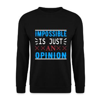 Impossible n’est qu’une seule opinion - la motivation - Sweat-shirt Unisexe - noir - Devant - Alina (178cm) & Michal (187cm)