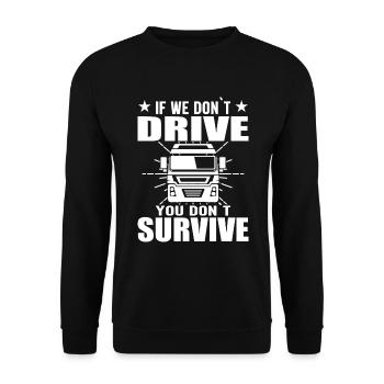 Si nous ne conduisons pas, ils ne survivront pas - Sweat-shirt Unisexe - noir - Devant - Alina (178cm) & Michal (187cm)