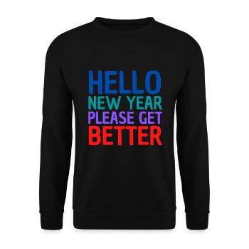 Bonjour la nouvelle année s’il vous plaît allez mieux - Amusant - Sweat-shirt Unisexe - noir - Devant - Alina (178cm) & Michal (187cm)