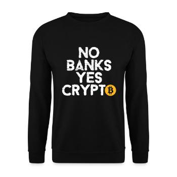 No Banks Yes Crypto - Bitcoin Crypto - Unisex Sweatshirt - black - Front - Alina (178cm) & Michal (187cm)