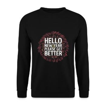 Bonjour la nouvelle année s’il vous plaît allez mieux - Amusant - Sweat-shirt Unisexe - noir - Devant - Alina (178cm) & Michal (187cm)
