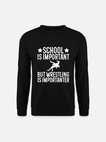 Schule Ist Wichtig Aber Wrestling Ist Wichtiger - Unisex Pullover - Schwarz