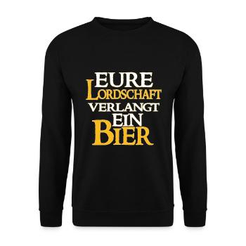 Eure Lordschaft Verlangt Ein Bier - Bier Spruch - Unisex Pullover - Schwarz - Vorne - Alina (178cm) & Michal (187cm)