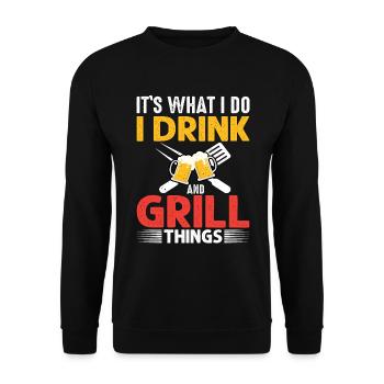 Es Ist Was Ich Tue Ich Trinke Und Grille - Unisex Pullover - Schwarz - Vorne - Alina (178cm) & Michal (187cm)