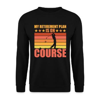 My retirement plan is on track - Golf Opa - Unisex Sweatshirt - black - Front - Alina (178cm) & Michal (187cm)
