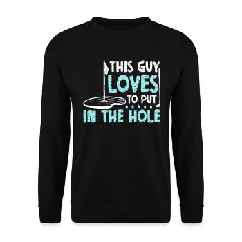 This Guy Loves To Stick In The Hole - Golf - Unisex Sweatshirt - black - Front - Alina (178cm) & Michal (187cm)