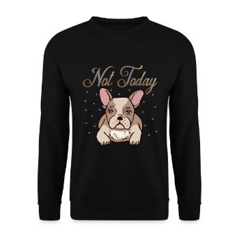 Not today - Unisex Sweatshirt - black - Front - Alina (178cm) & Michal (187cm)