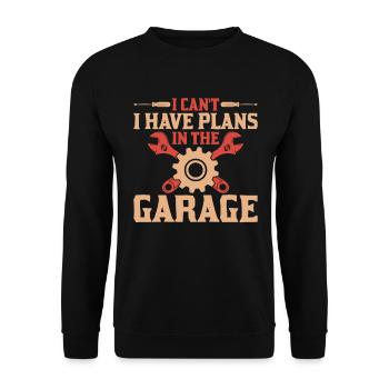 I can't have plans in the garage - Unisex Sweatshirt - black - Front - Alina (178cm) & Michal (187cm)