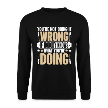 Du Machst Es Nicht Falsch Wenn Niemand Weiß Lustig - Unisex Pullover - Schwarz - Vorne - Alina (178cm) & Michal (187cm)
