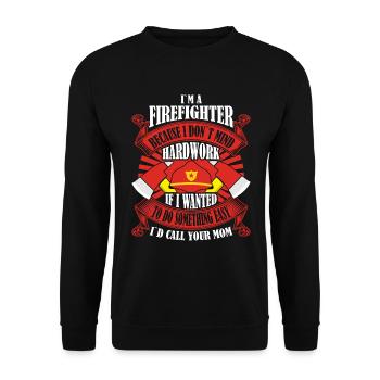 Je suis pompier parce que je travaille fort - Sweat-shirt Unisexe - noir - Devant - Alina (178cm) & Michal (187cm)
