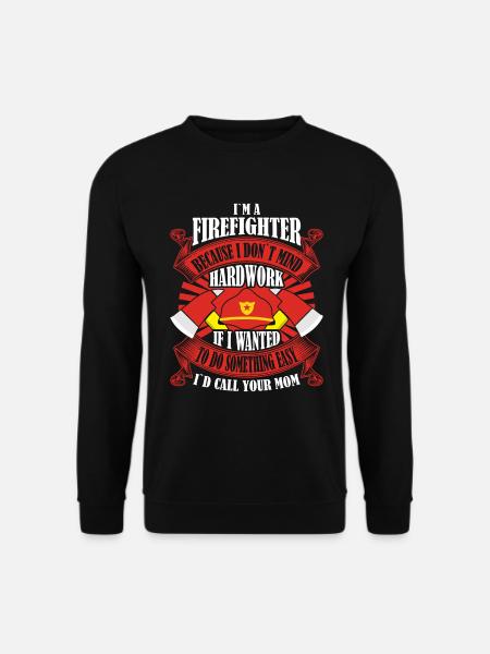 Ich Bin Ein Feuerwehrmann Weil Ich Harte Arbeit - Unisex Pullover - Schwarz