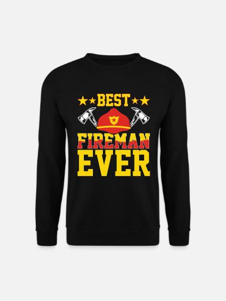 Best Firefighter Ever - Firefighter - Unisex Sweatshirt - black