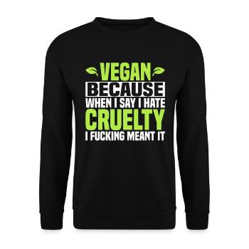 Vegan Parce que je déteste la cruauté - Vegan - Sweat-shirt Unisexe - noir - Devant - Alina (178cm) & Michal (187cm)