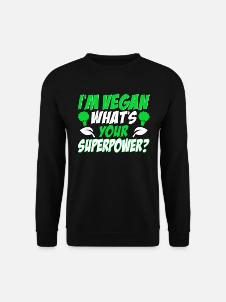Ich Bin Veganer, Was Ist Deine Superkraft? Veganer - Unisex Pullover - Schwarz