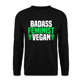 Badass Feminist Vegan - Aktivistin Für Veganismus - Unisex Pullover - Schwarz - Vorne - Alina (178cm) & Michal (187cm)