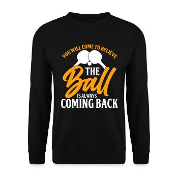 Vous pensez que la balle revient toujours - Sweat-shirt Unisexe - noir - Devant - Alina (178cm) & Michal (187cm)