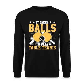 Il faut des balles pour jouer au tennis de table - Sweat-shirt Unisexe - noir - Devant - Alina (178cm) & Michal (187cm)